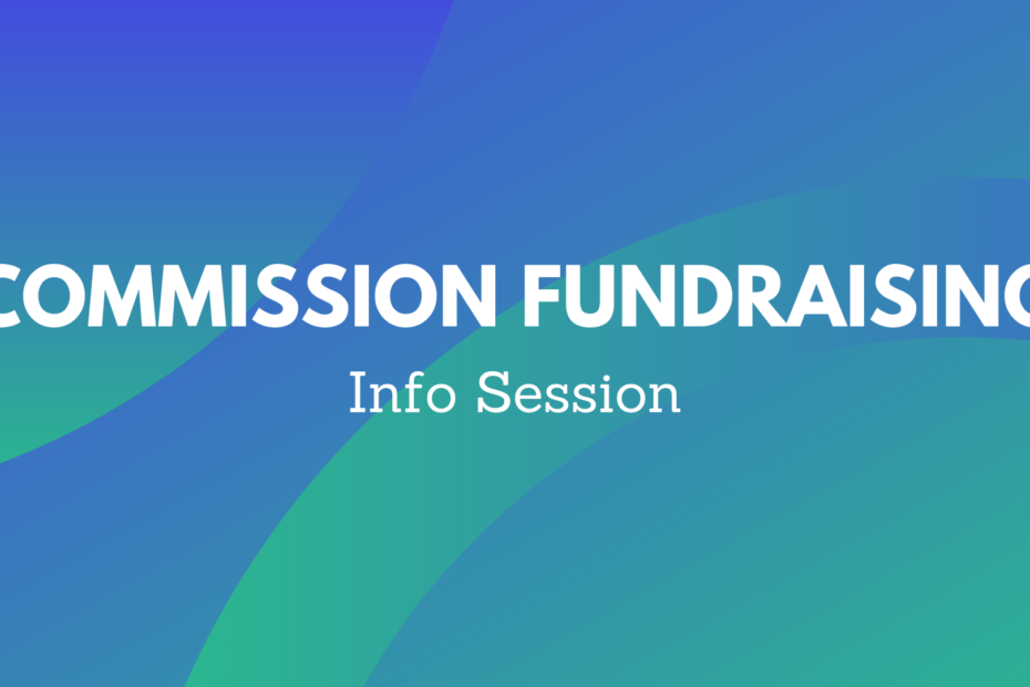 Commission Fundraising Info Session